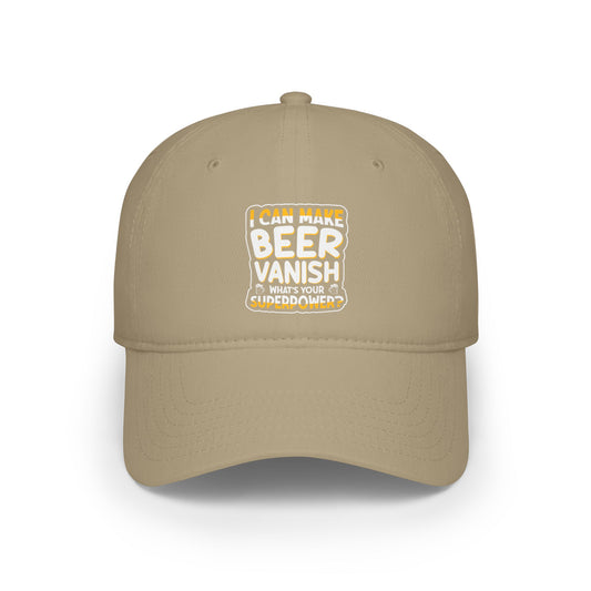 I can make beer vanish / Low Profile Baseball Cap