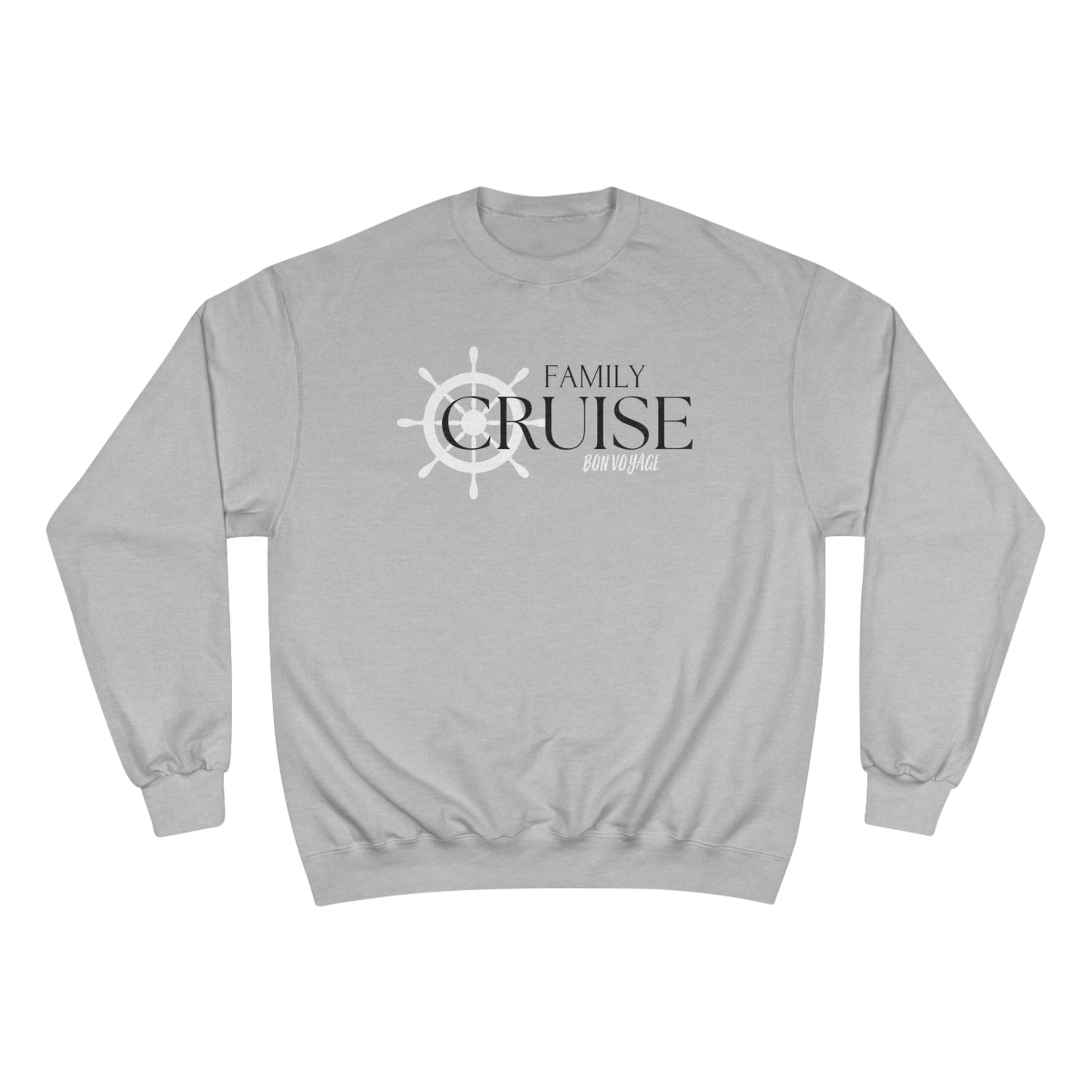 Family Cruise / Champion Sweatshirt