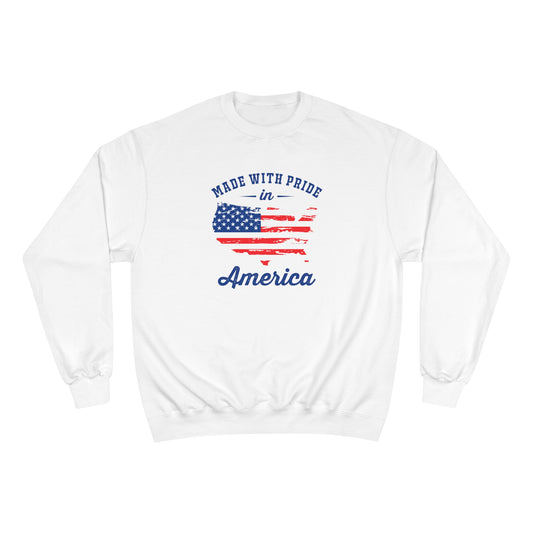 Made with pride in America / Champion Sweatshirt