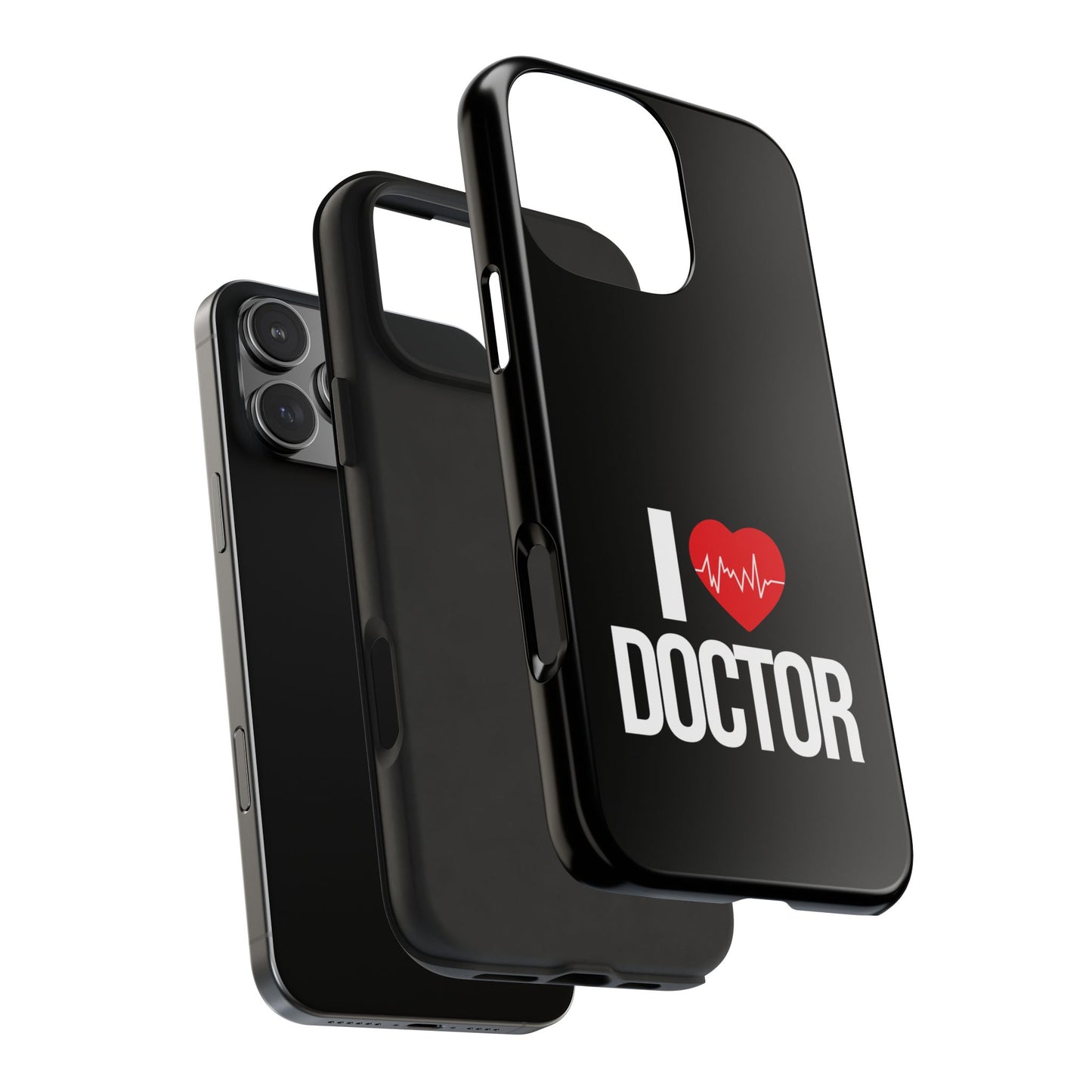 I love Doctor / Tough Phone Cases