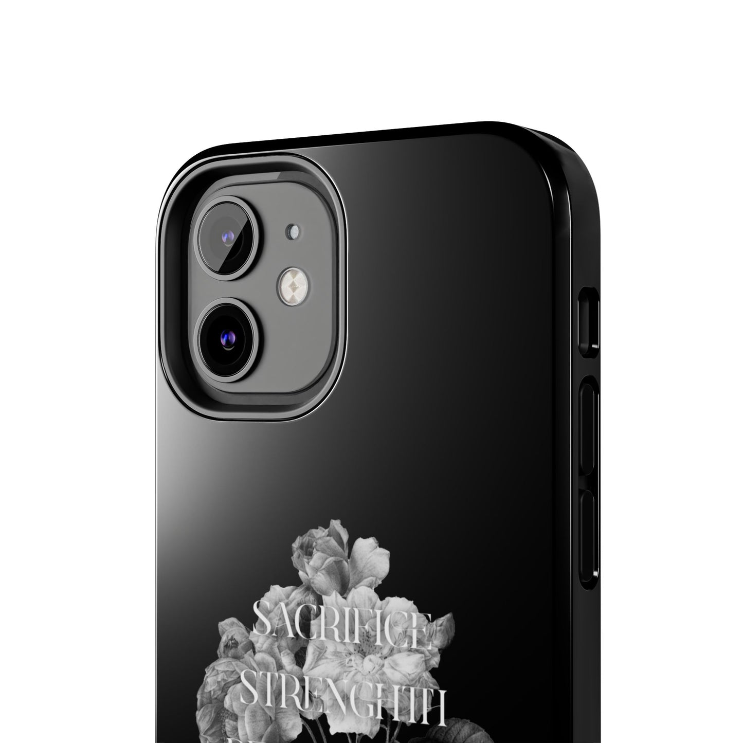 Sacrifice Strength Persistence Ambition Resilience Courage / Tough Phone Cases