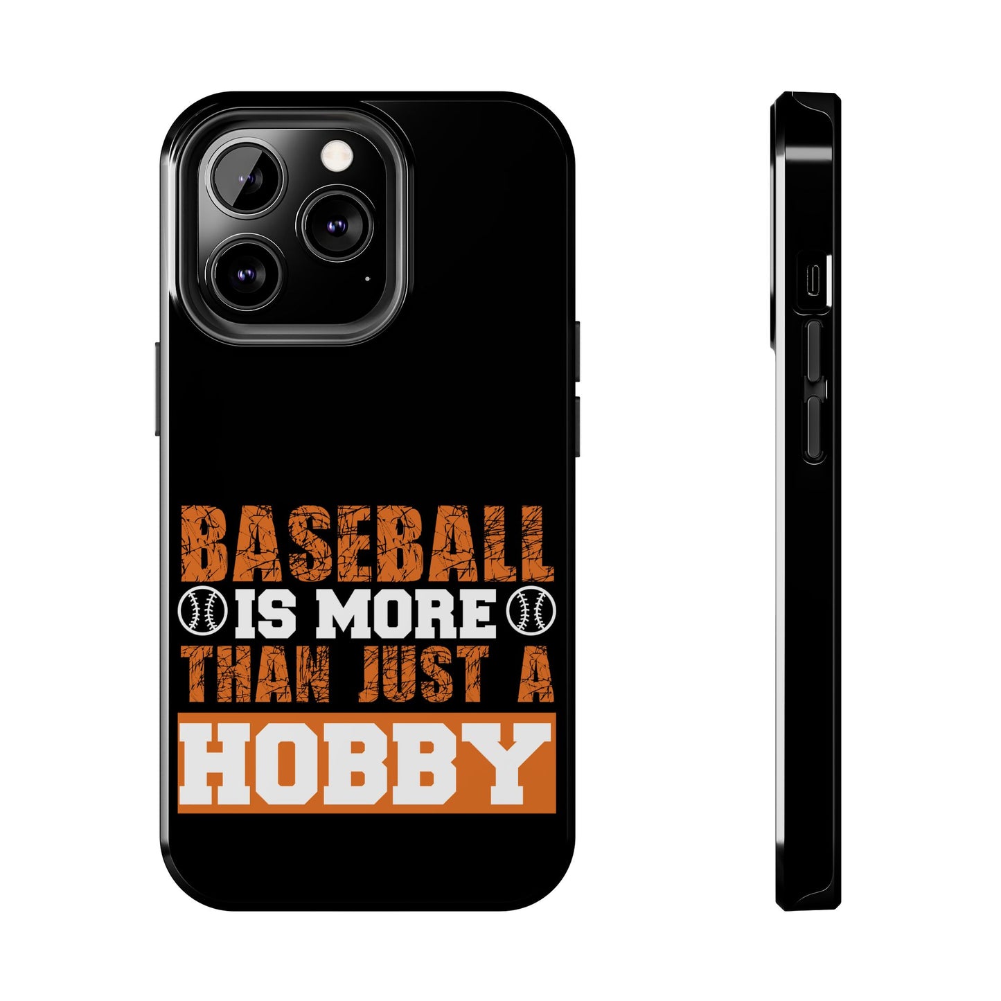 Baseball is more than just a hobby / Tough Phone Cases