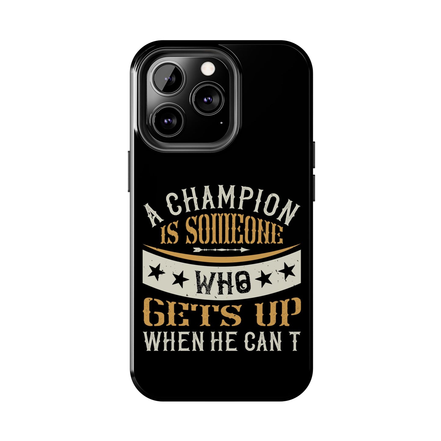 A champion is someone who gets up when he can't (Boxing)  / Tough Phone Cases