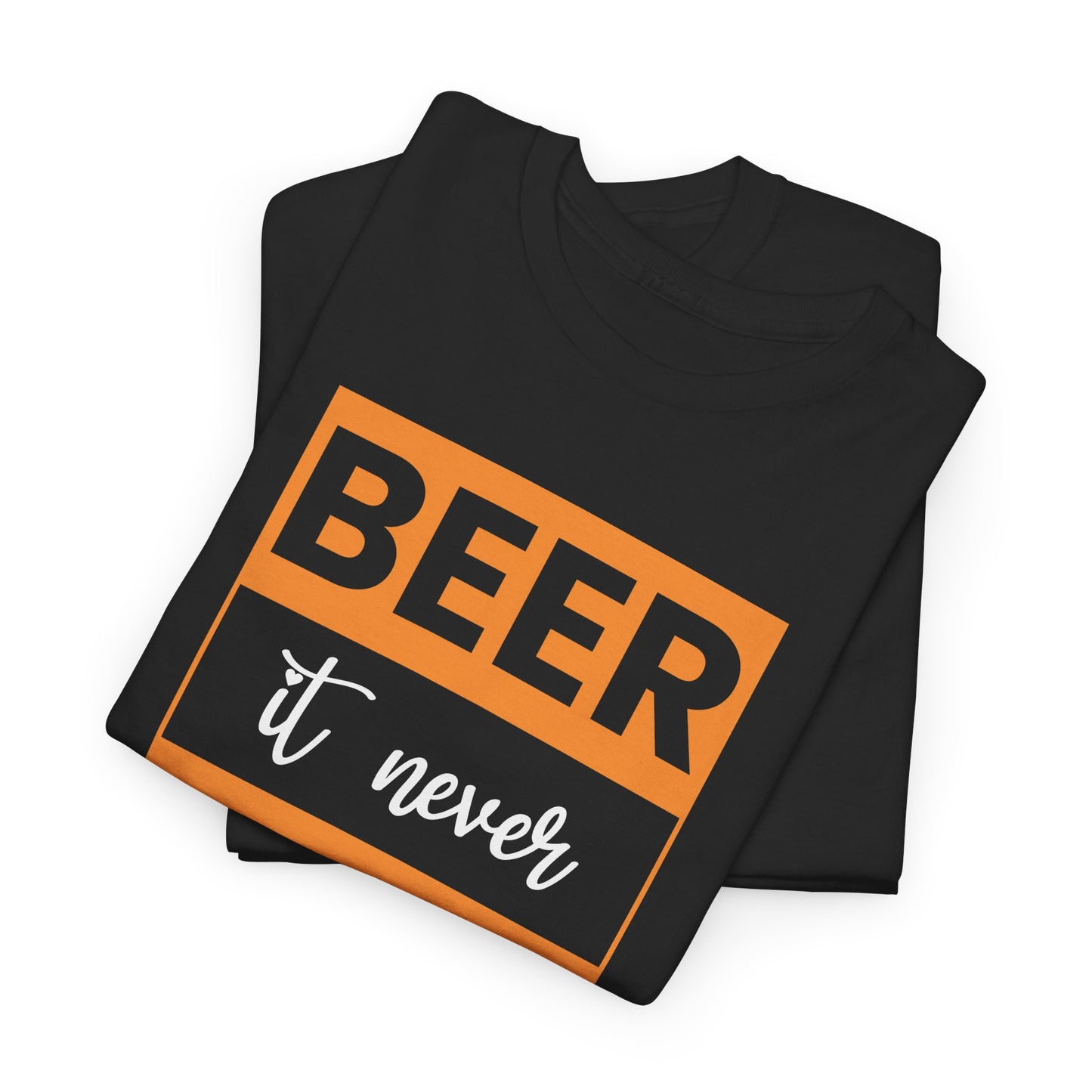 Beer never broke my heart Unisex Heavy Cotton Tee