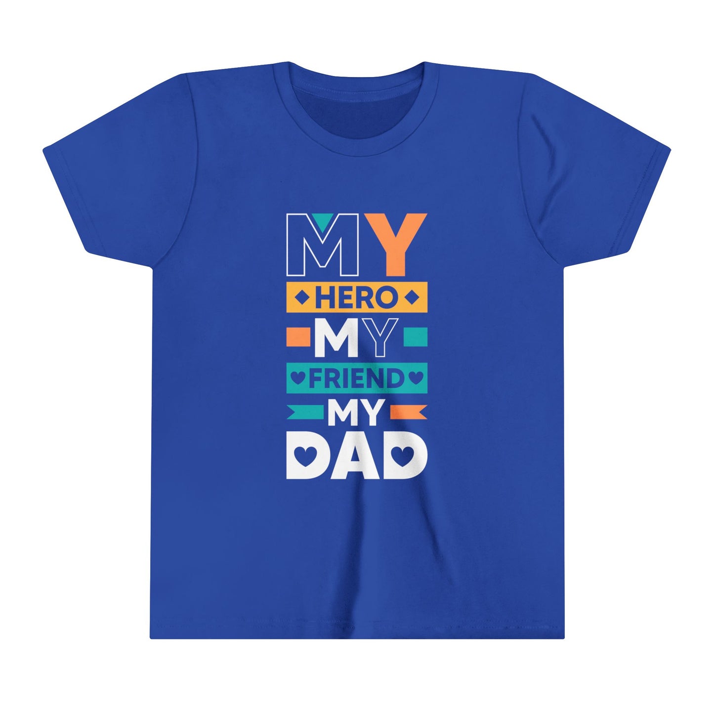 My Hero My Friend My Dad / Youth Short Sleeve Tee