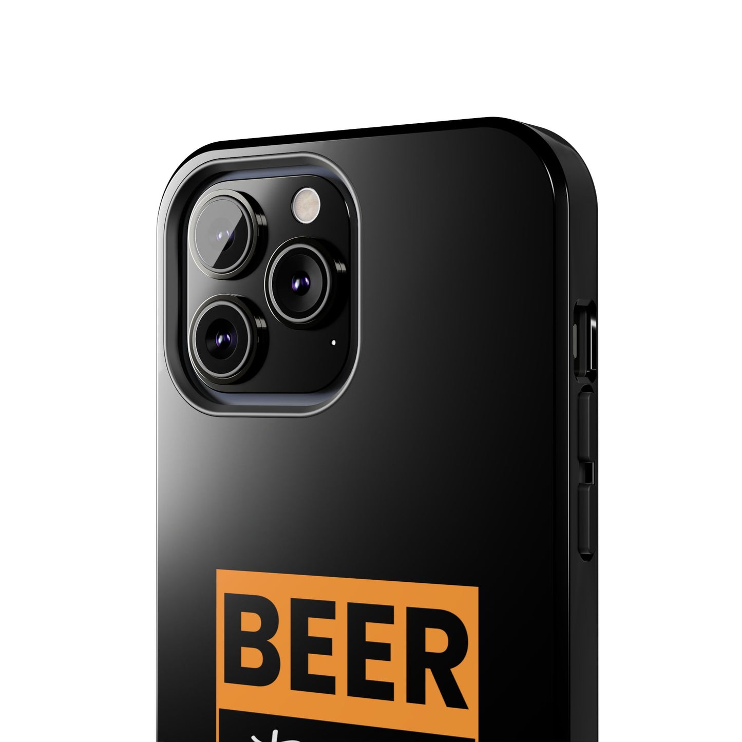 Beer It never broke my heart / Tough Phone Cases