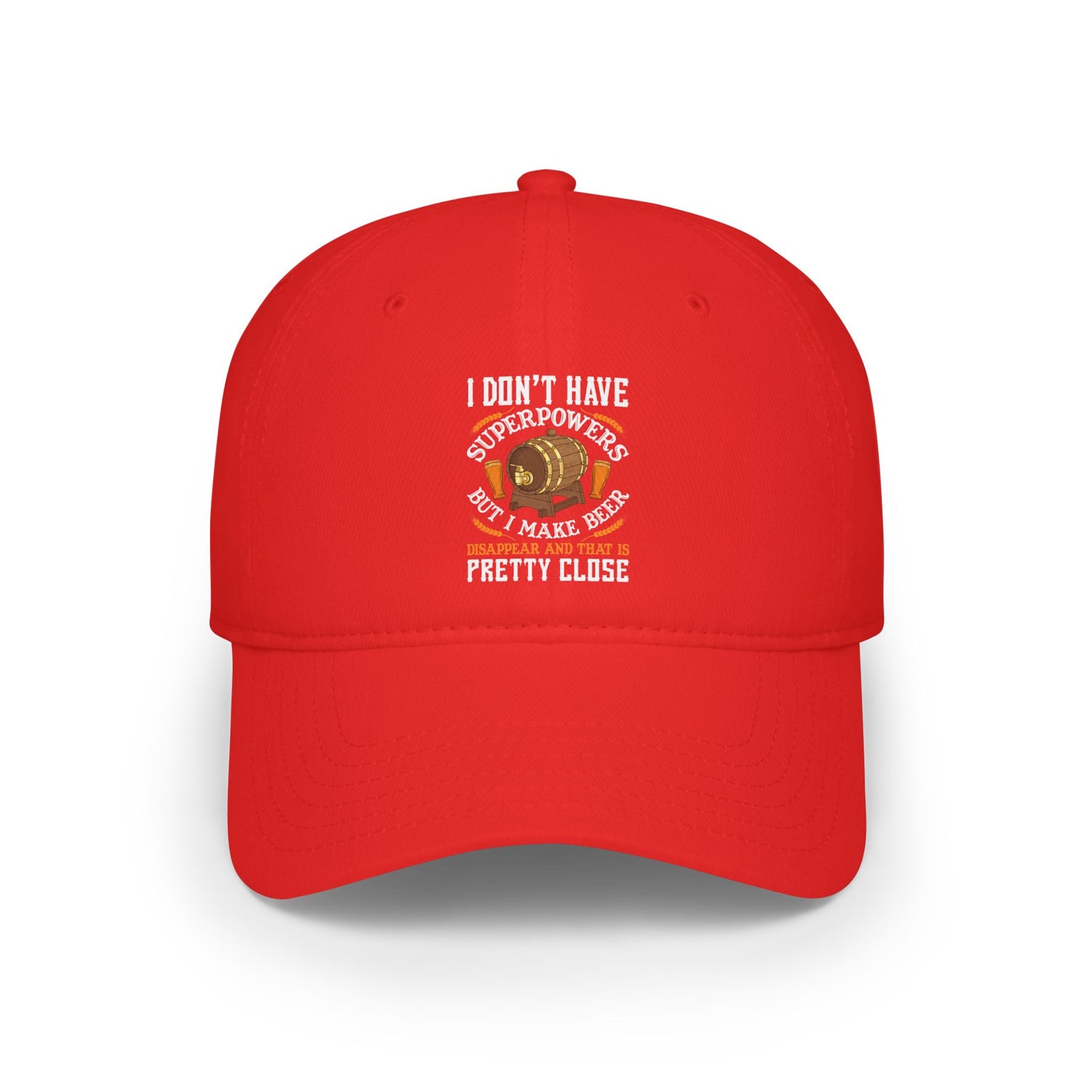 I don't have super powers... / Low Profile Baseball Cap