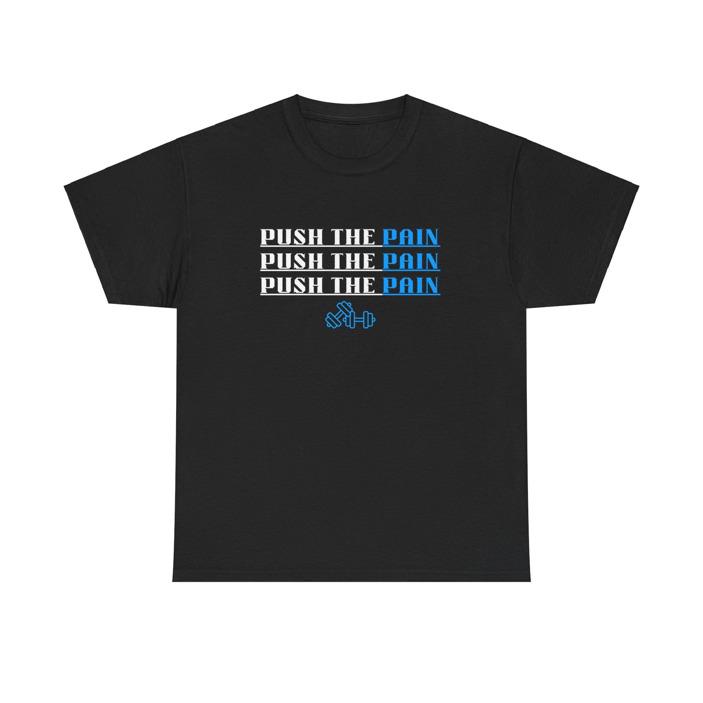 Push the Pain Unisex Heavy Cotton Tee