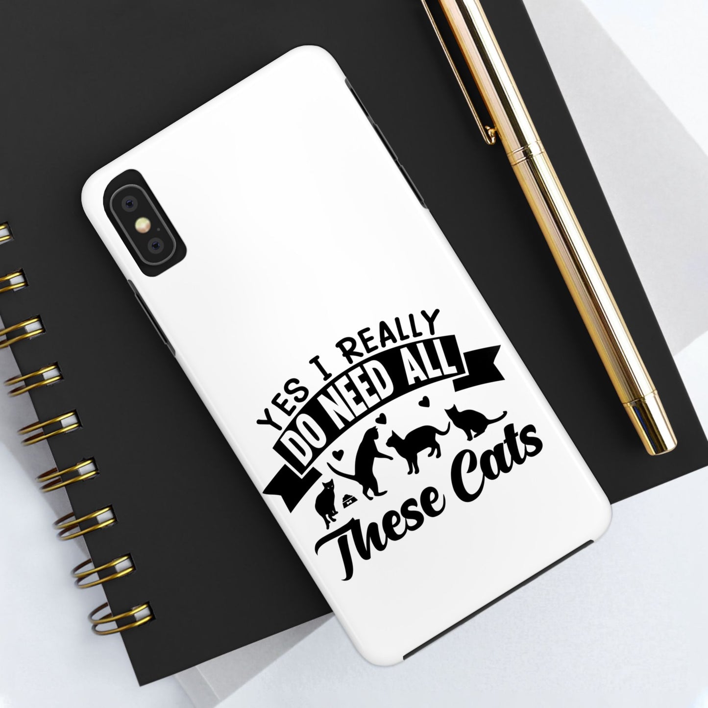 Yes I really do need all these cats / Tough Phone Cases