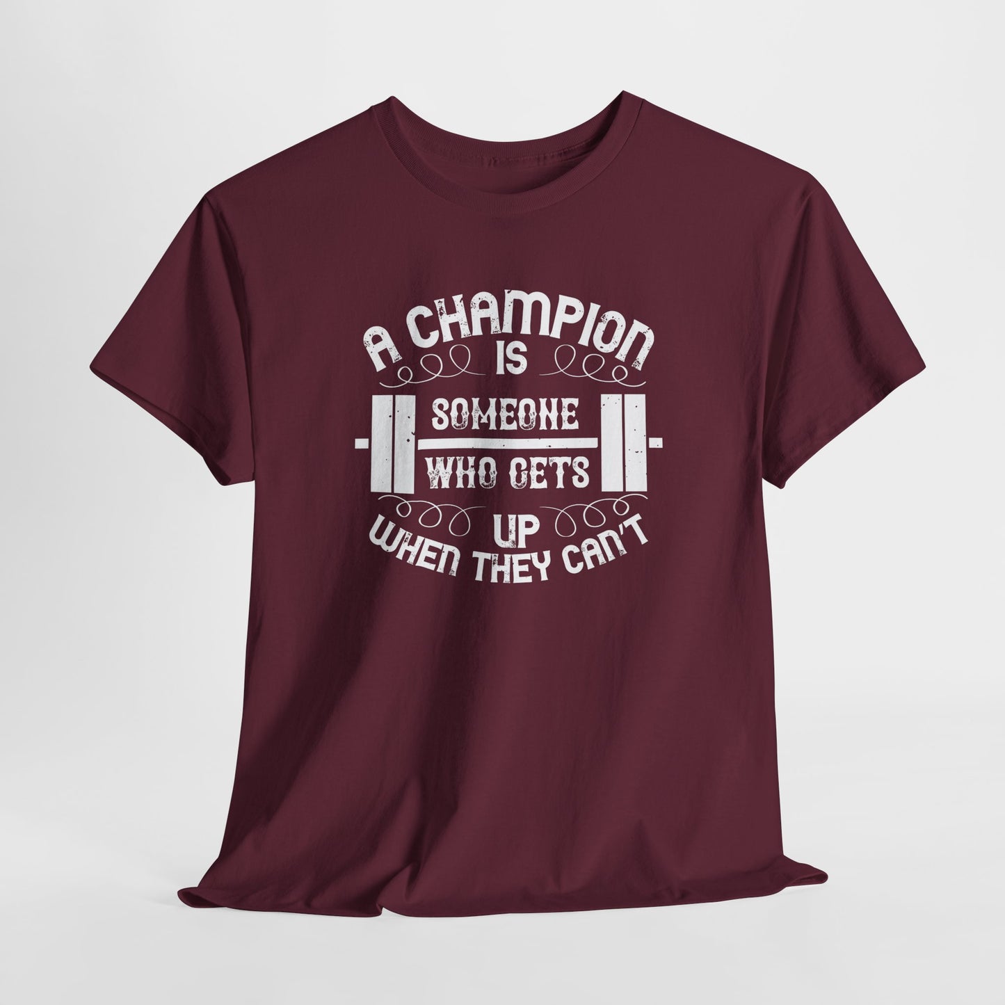 A Champion Quote Unisex Heavy Cotton Tee