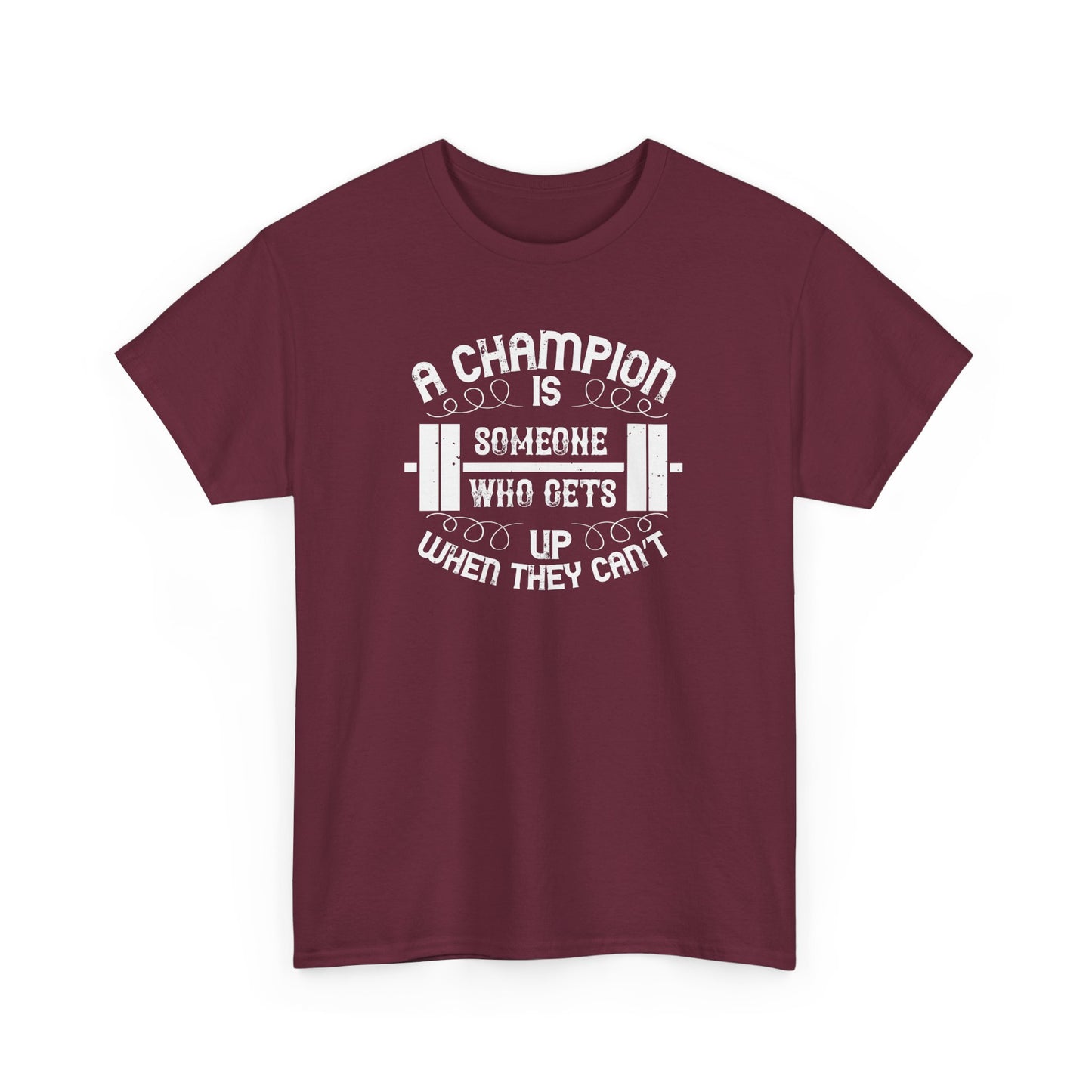 A Champion Quote Unisex Heavy Cotton Tee