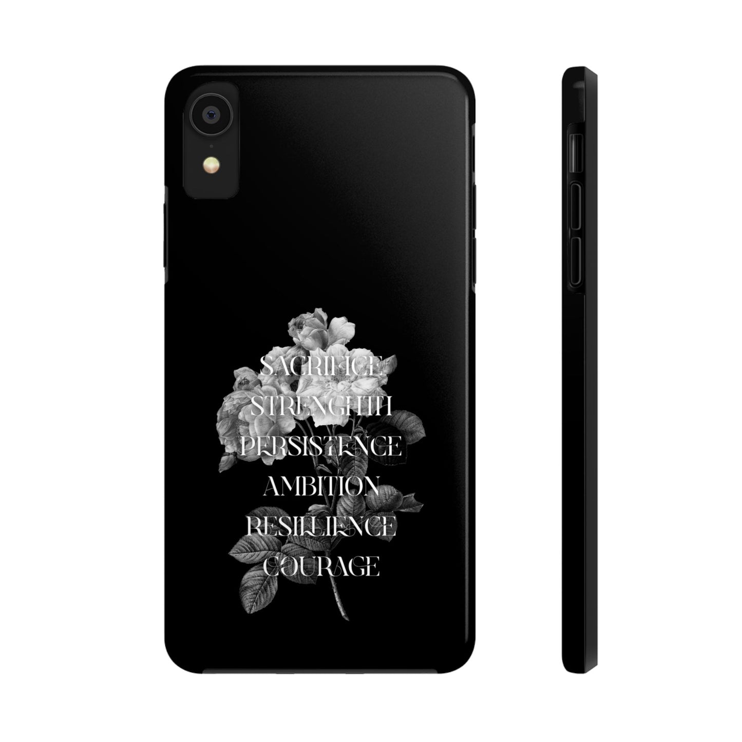 Sacrifice Strength Persistence Ambition Resilience Courage / Tough Phone Cases