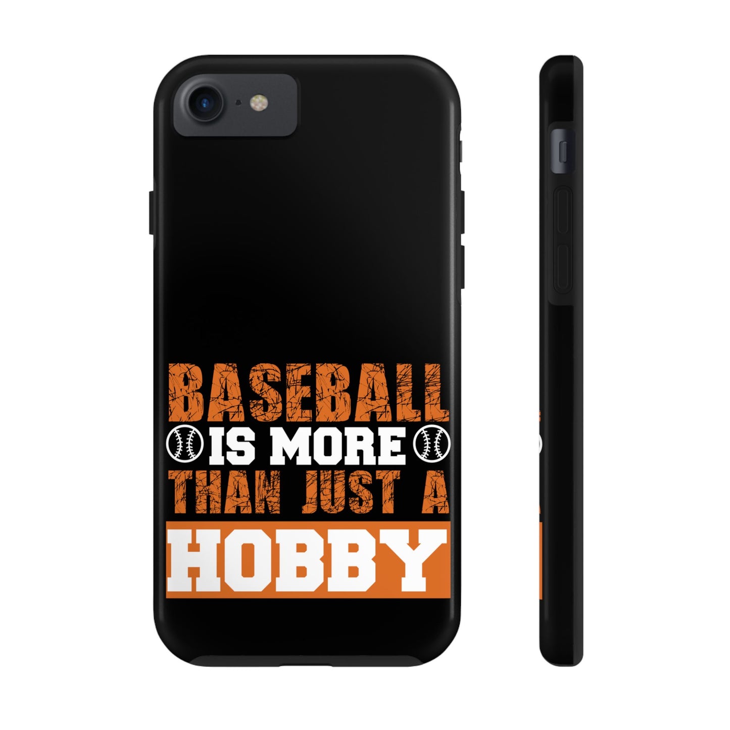 Baseball is more than just a hobby / Tough Phone Cases