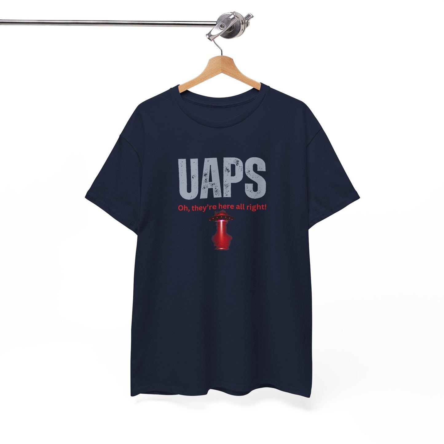 UAPs / Oh they're here all right! / Tee