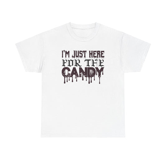 I'm just hear for the candy / Halloween Unisex Heavy Cotton Tee