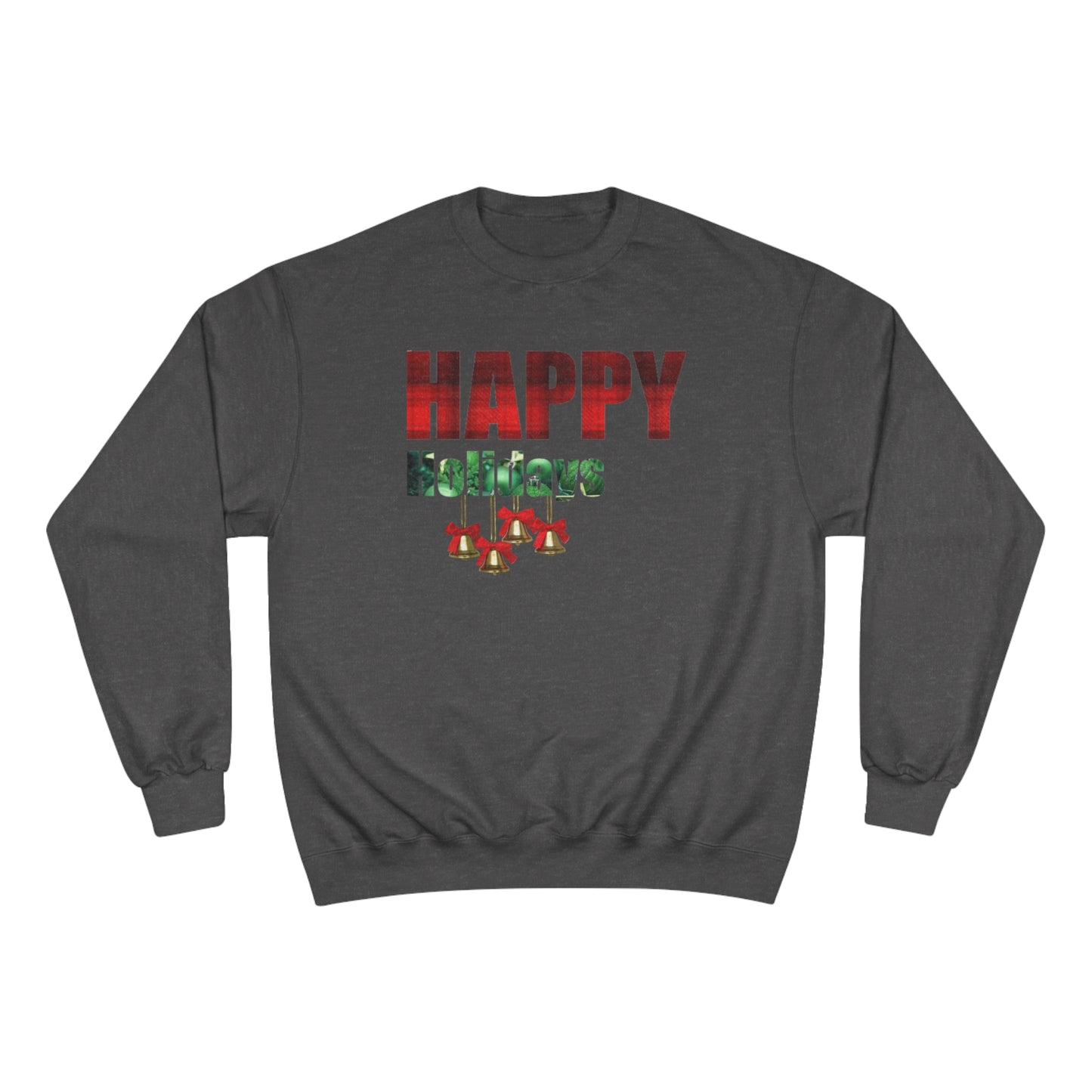 Happy Holidays / Champion Sweatshirt