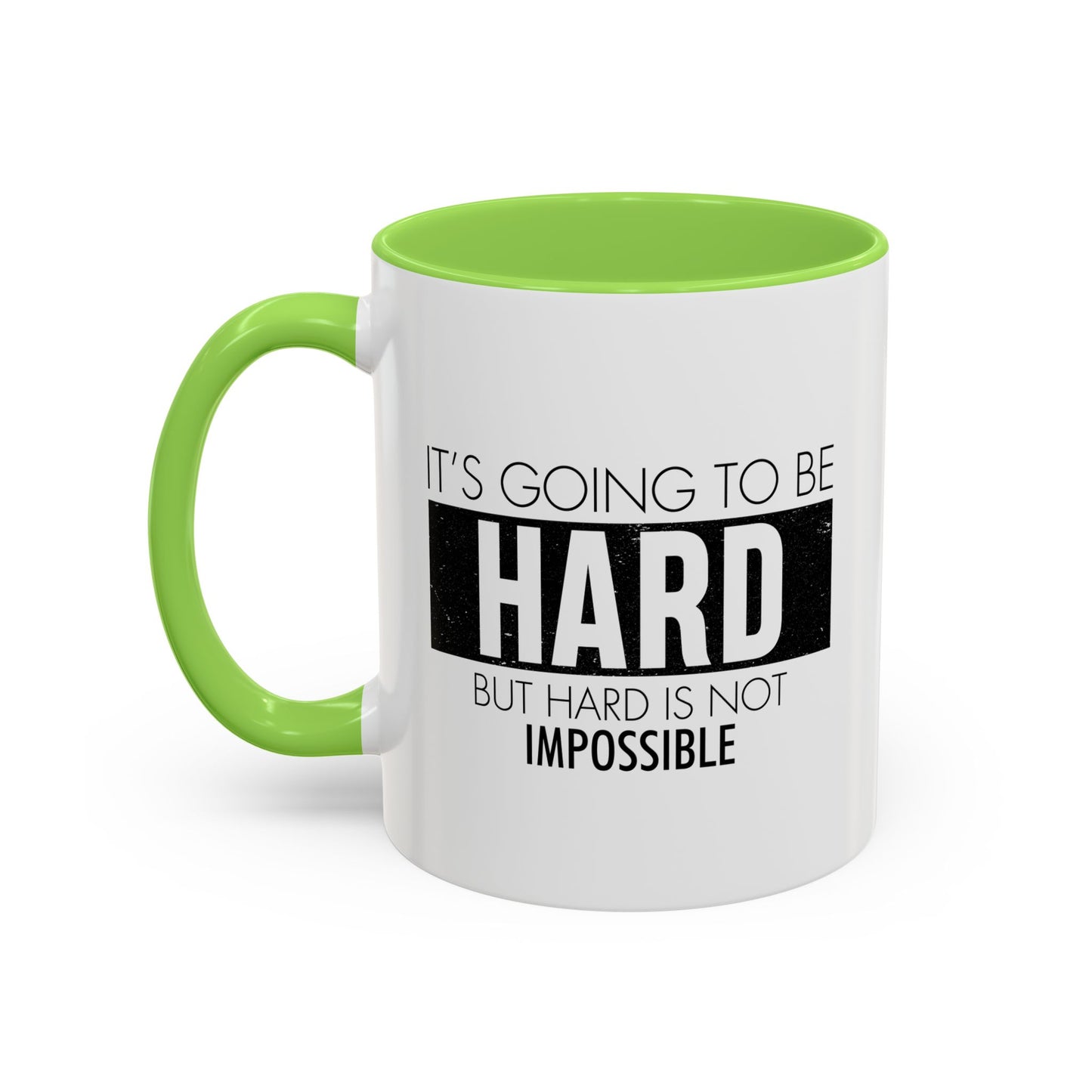 It's going to be hard but hard is not impossible / Colorful Mugs (11oz, 15oz)