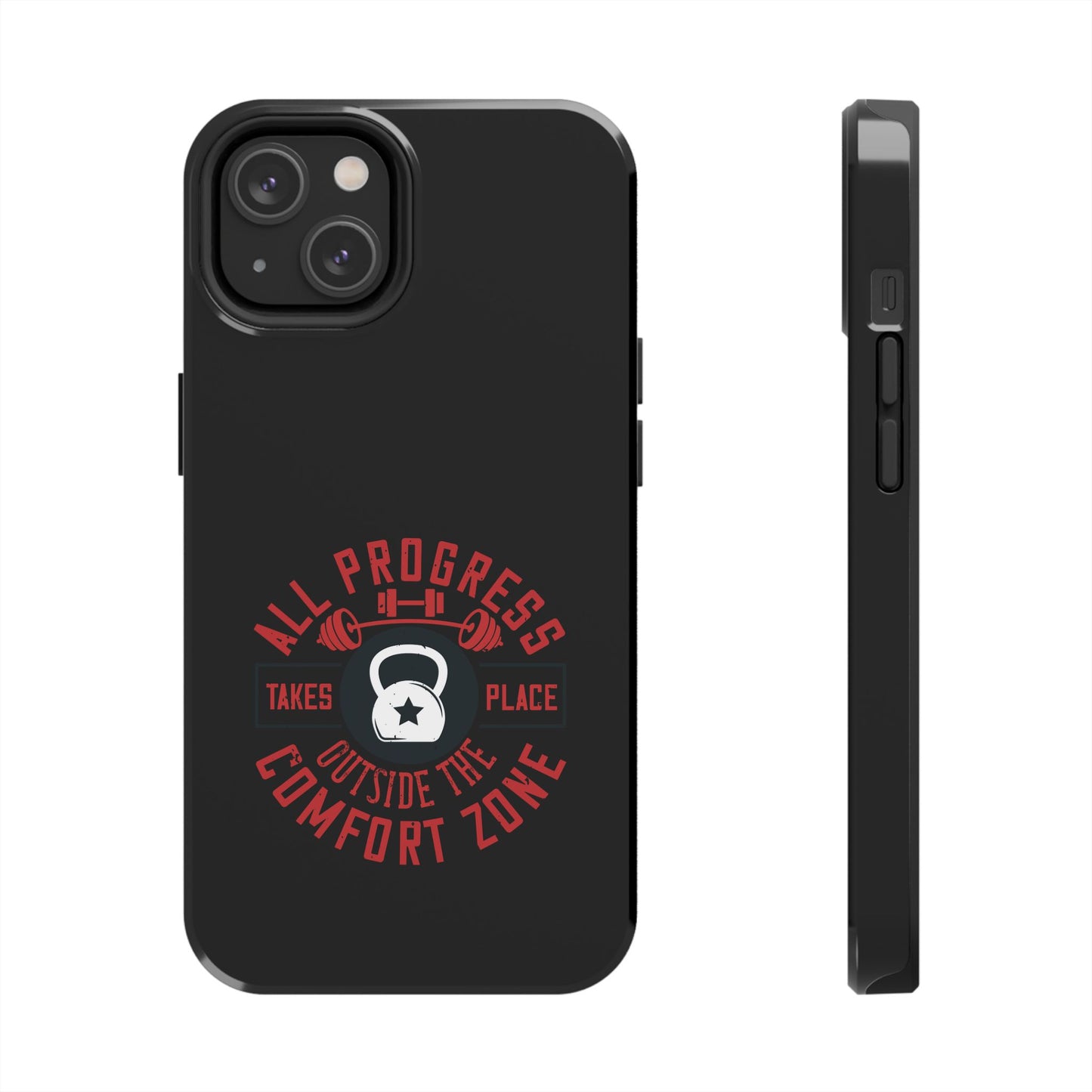 All progress takes place outside the comfort zone / Tough Phone Cases