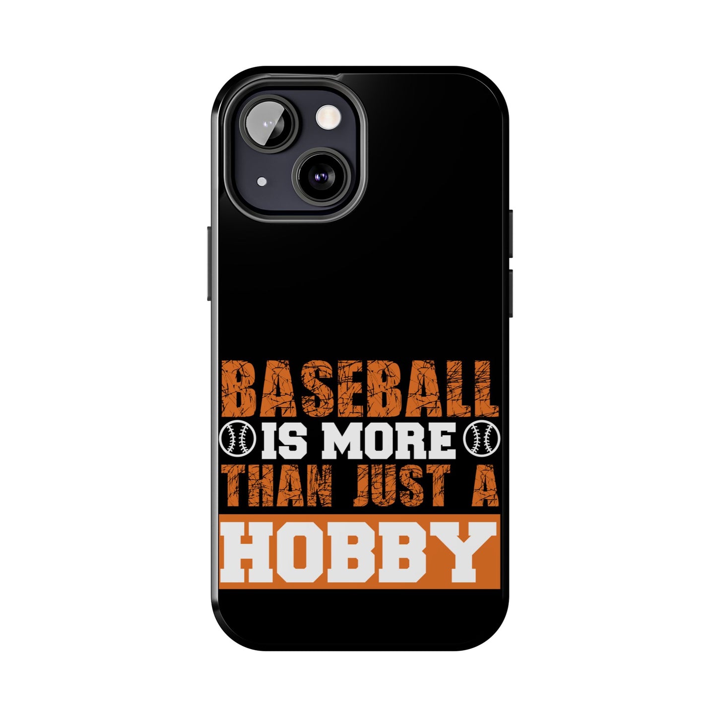 Baseball is more than just a hobby / Tough Phone Cases