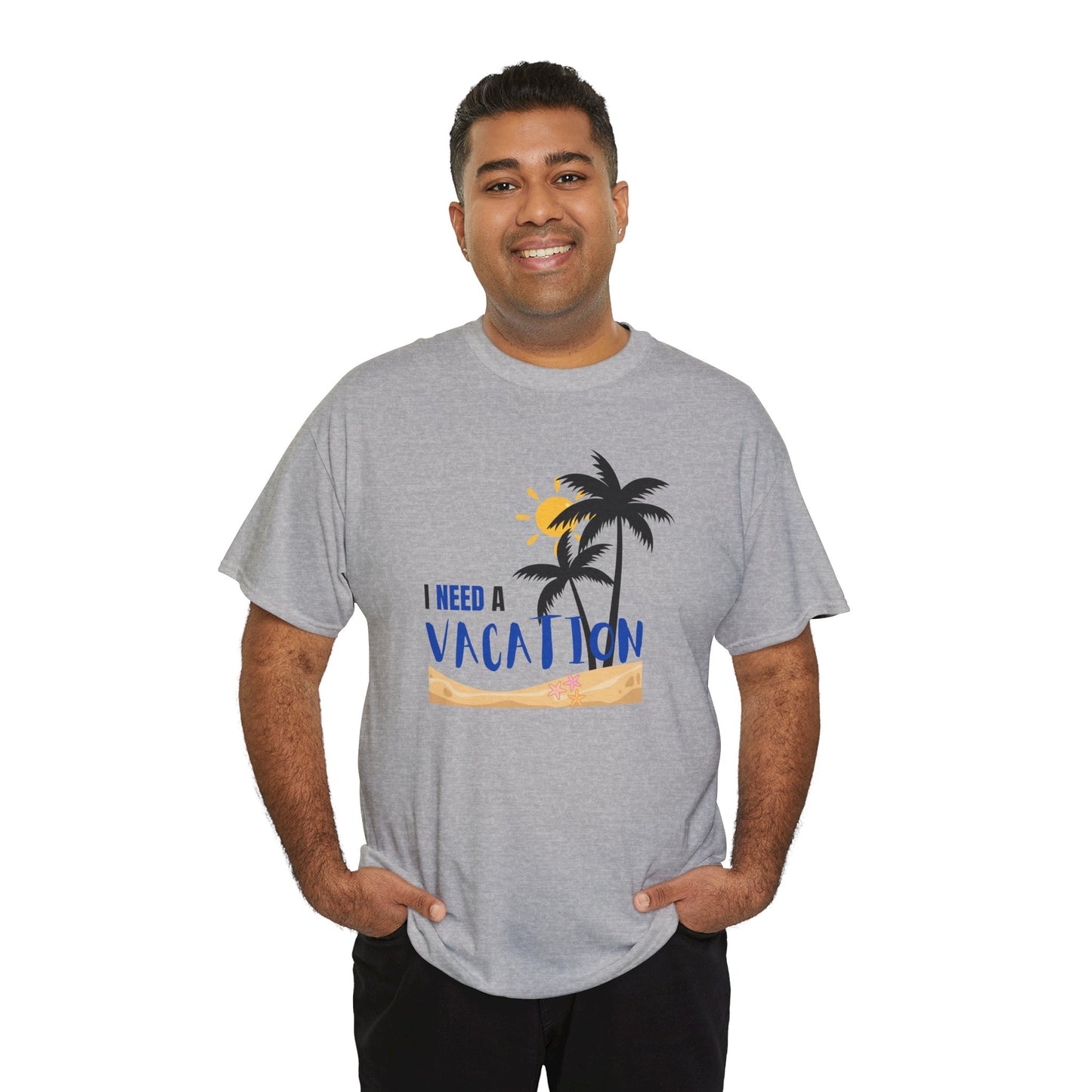 I Need a Vacation Unisex Heavy Cotton Tee