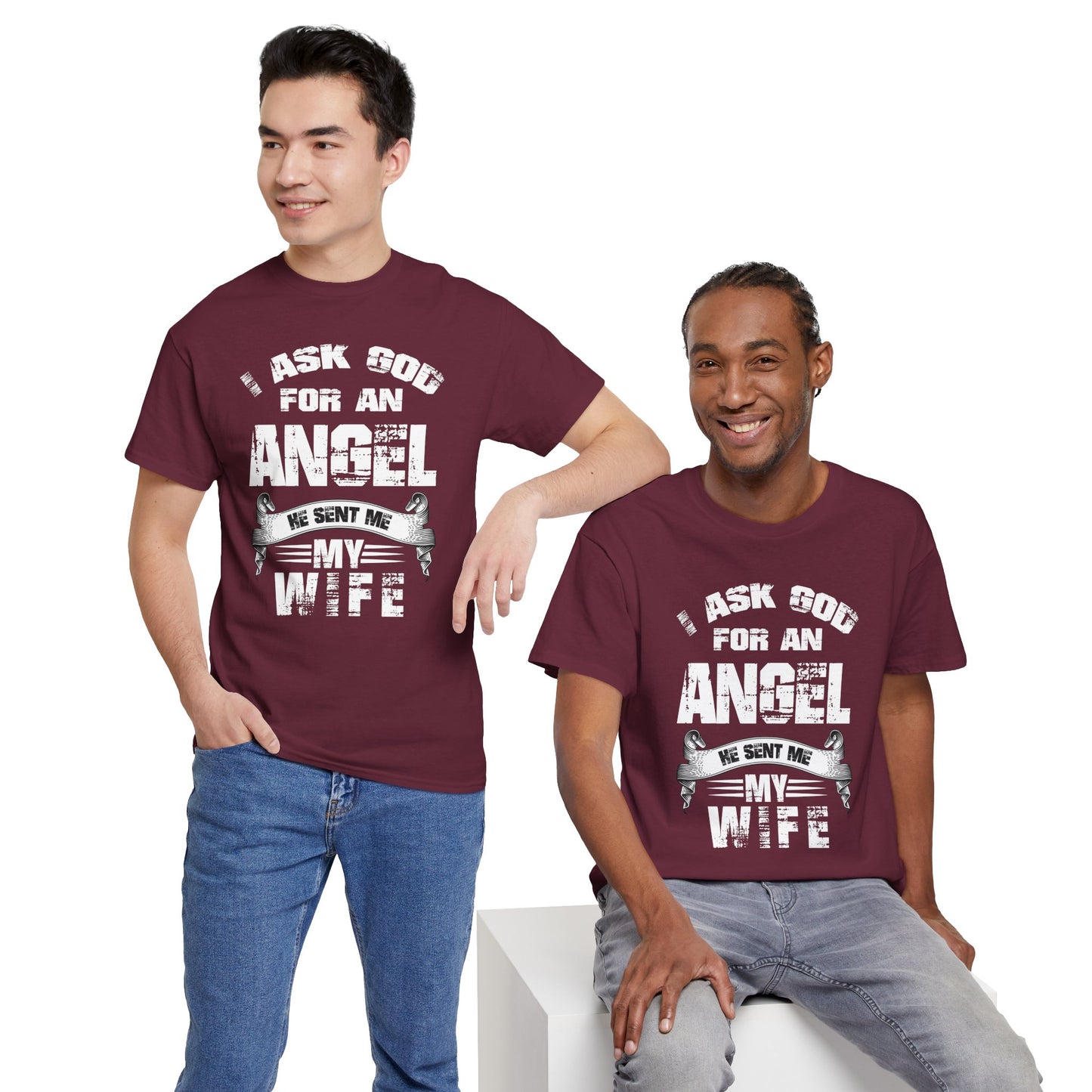 I asked god for an angel, he sent my my wife Unisex Heavy Cotton Tee