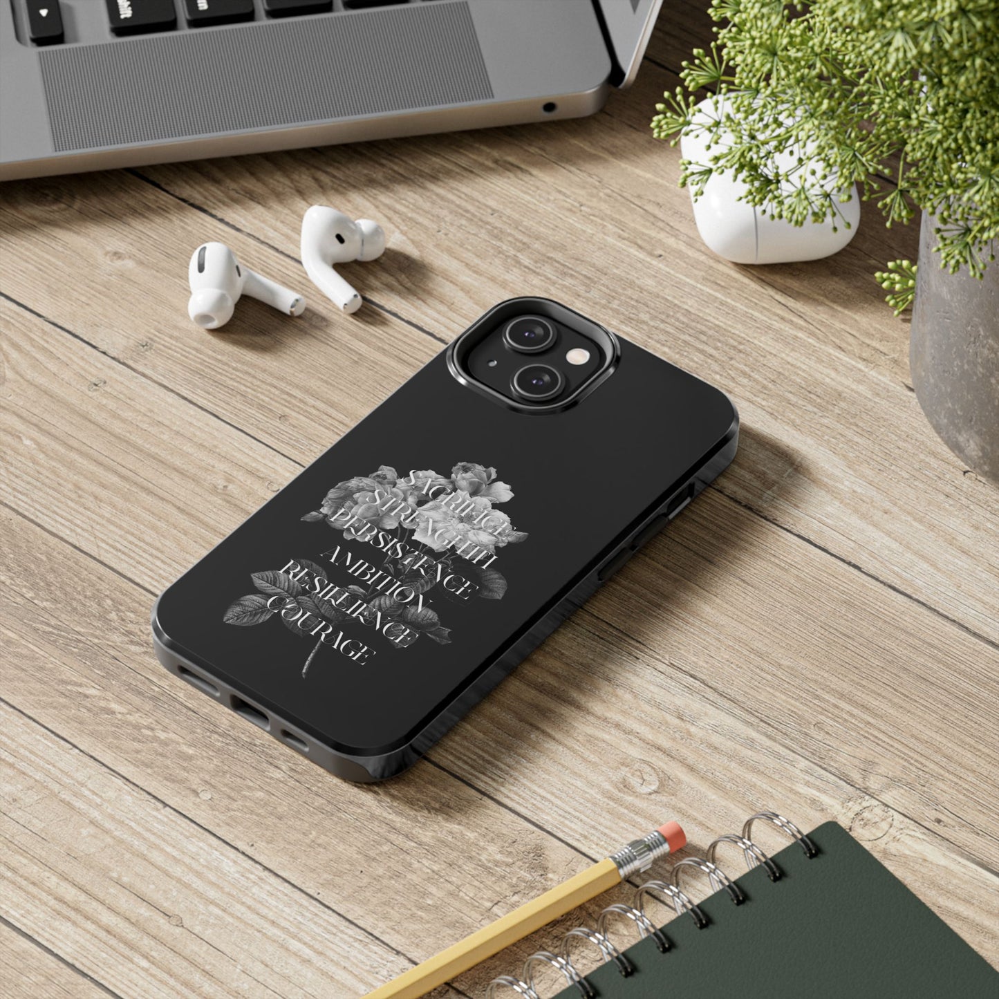 Sacrifice Strength Persistence Ambition Resilience Courage / Tough Phone Cases