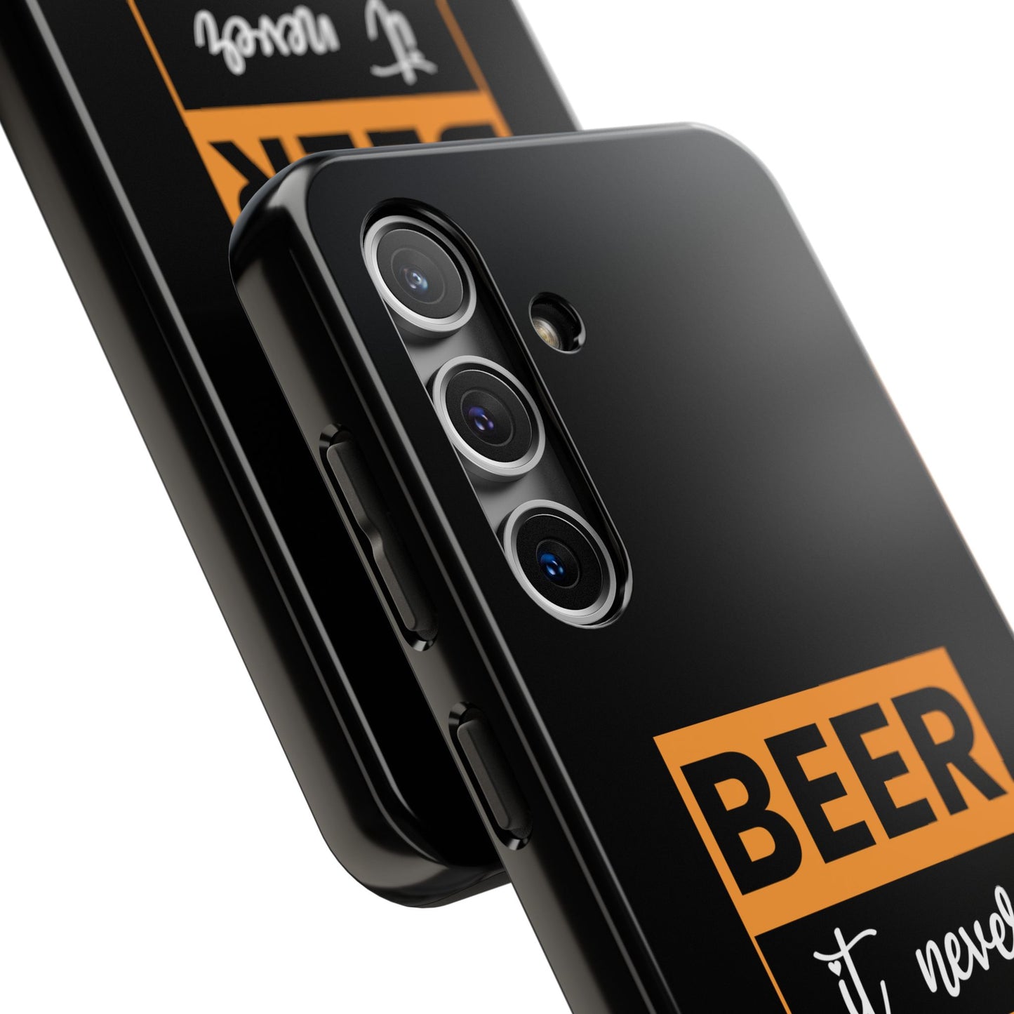 Beer It never broke my heart / Tough Phone Cases