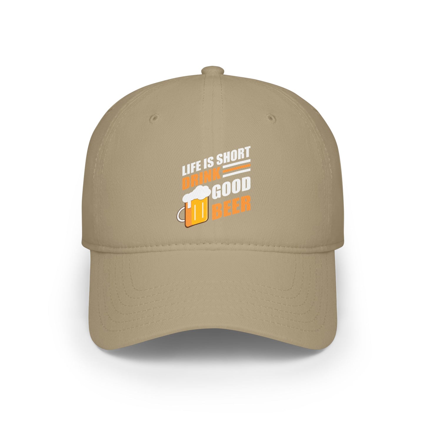 Life is short Drink good Beer / Low Profile Baseball Cap