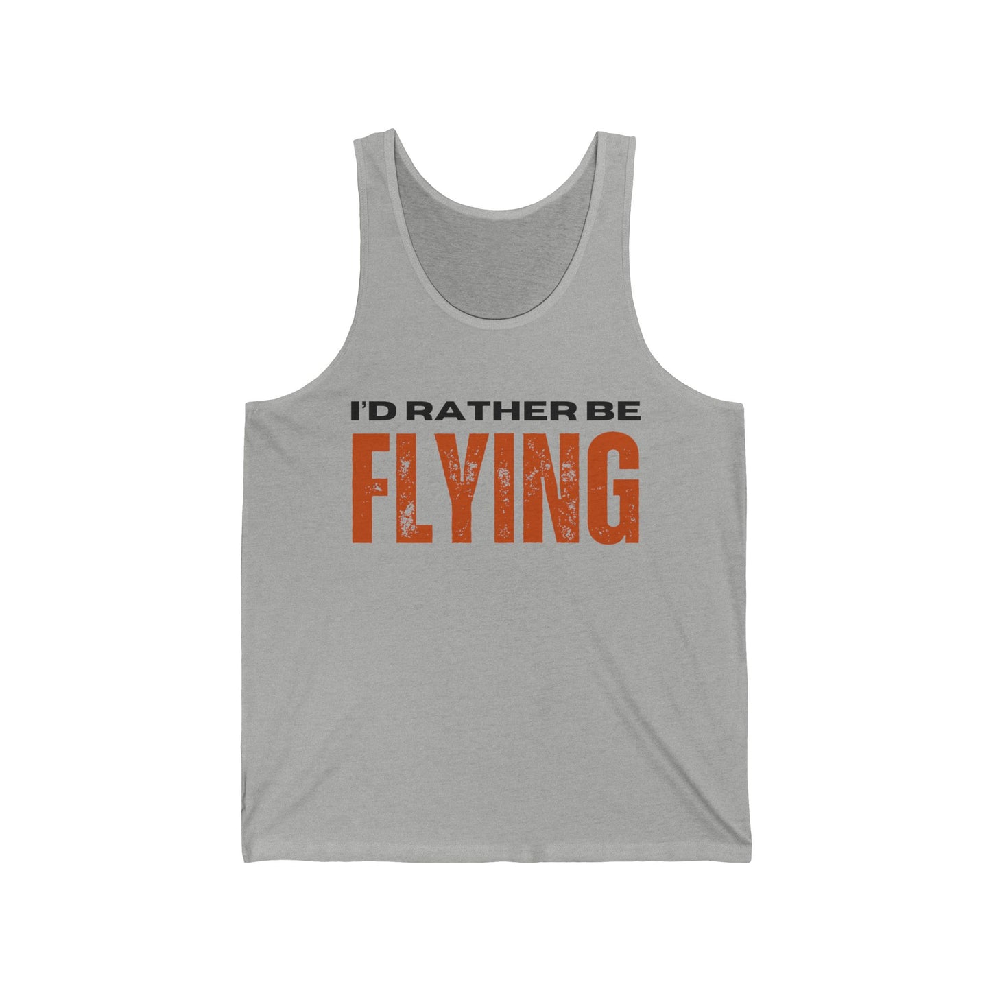 I'd rather be flying / Unisex Jersey Tank