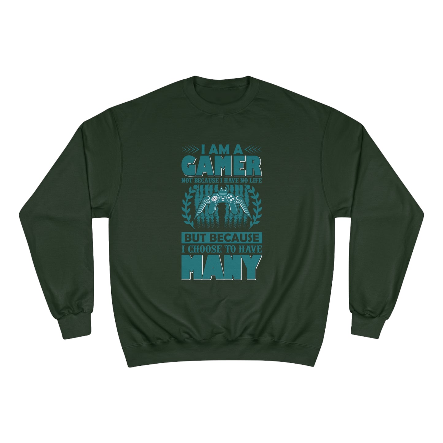 I am a GAMER / Champion Sweatshirt