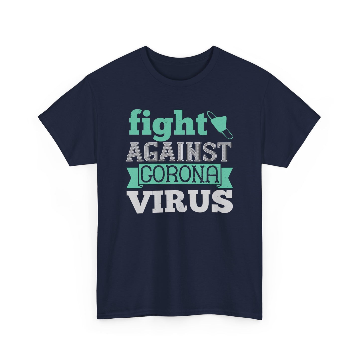 Fight Against Corona Virus Unisex Heavy Cotton Tee