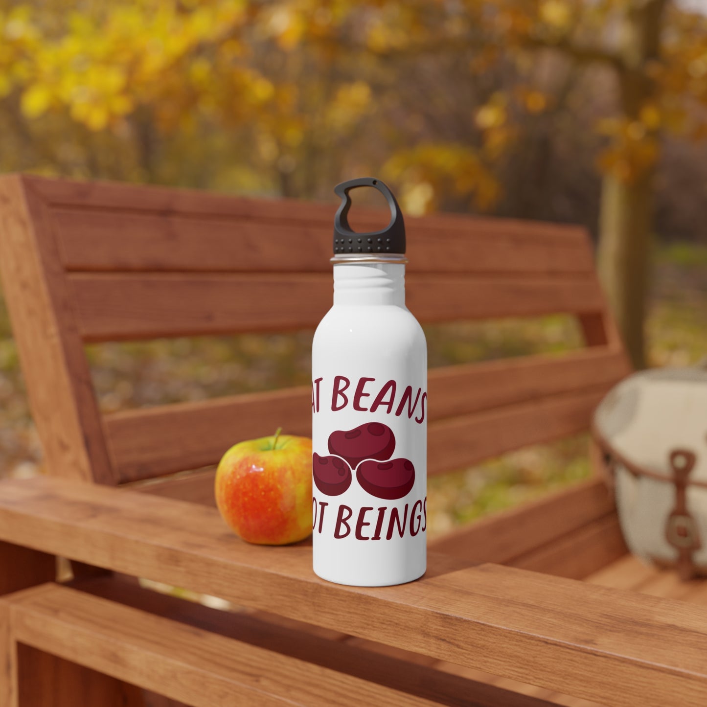 Eat beans, Not beings! (Vegan) / Stainless Steel Water Bottle