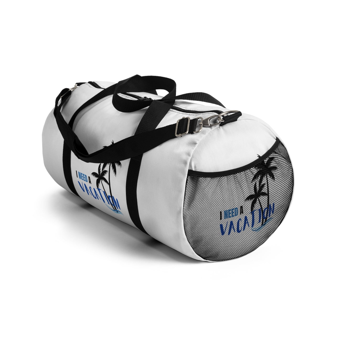 I need a vacation / Duffel Bag