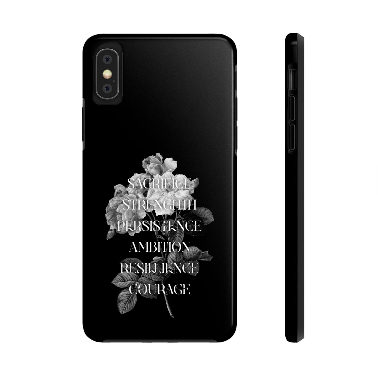 Sacrifice Strength Persistence Ambition Resilience Courage / Tough Phone Cases