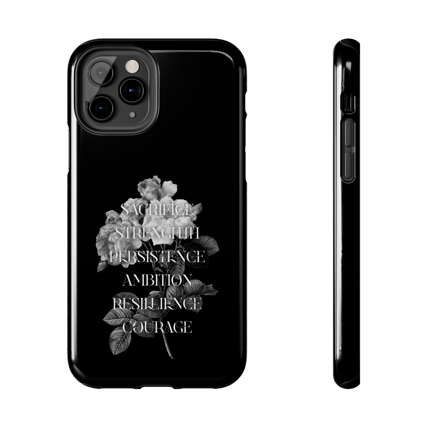 Sacrifice Strength Persistence Ambition Resilience Courage / Tough Phone Cases