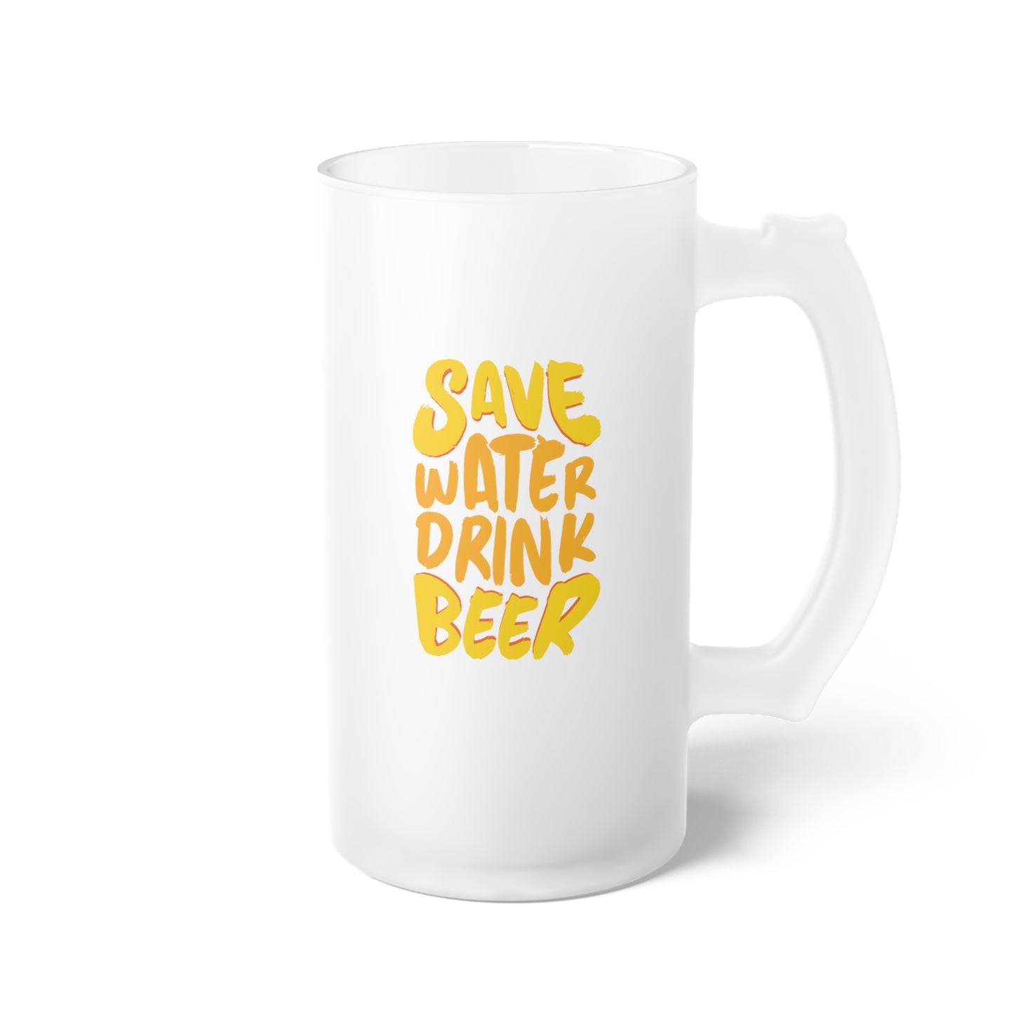 Save water Drink beer / Frosted Glass Beer Mug 16 oz