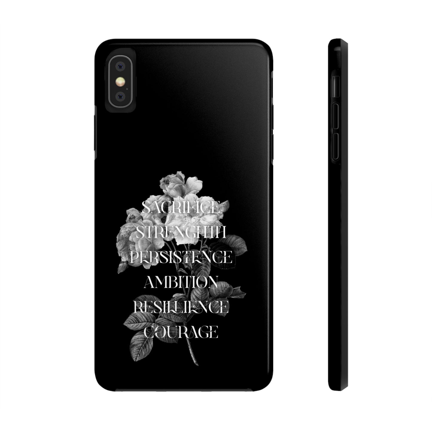 Sacrifice Strength Persistence Ambition Resilience Courage / Tough Phone Cases