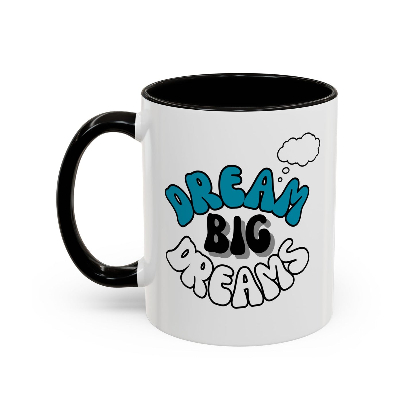Dream Big Dreams / Colorful Mugs (11oz, 15oz)