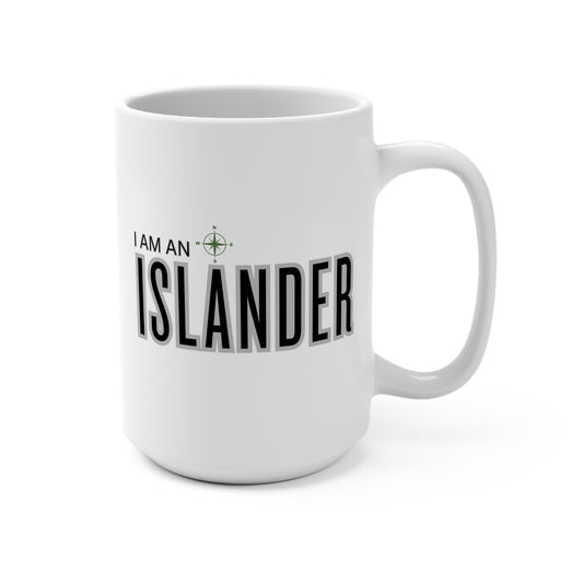 I am an Islander / Mug 15oz