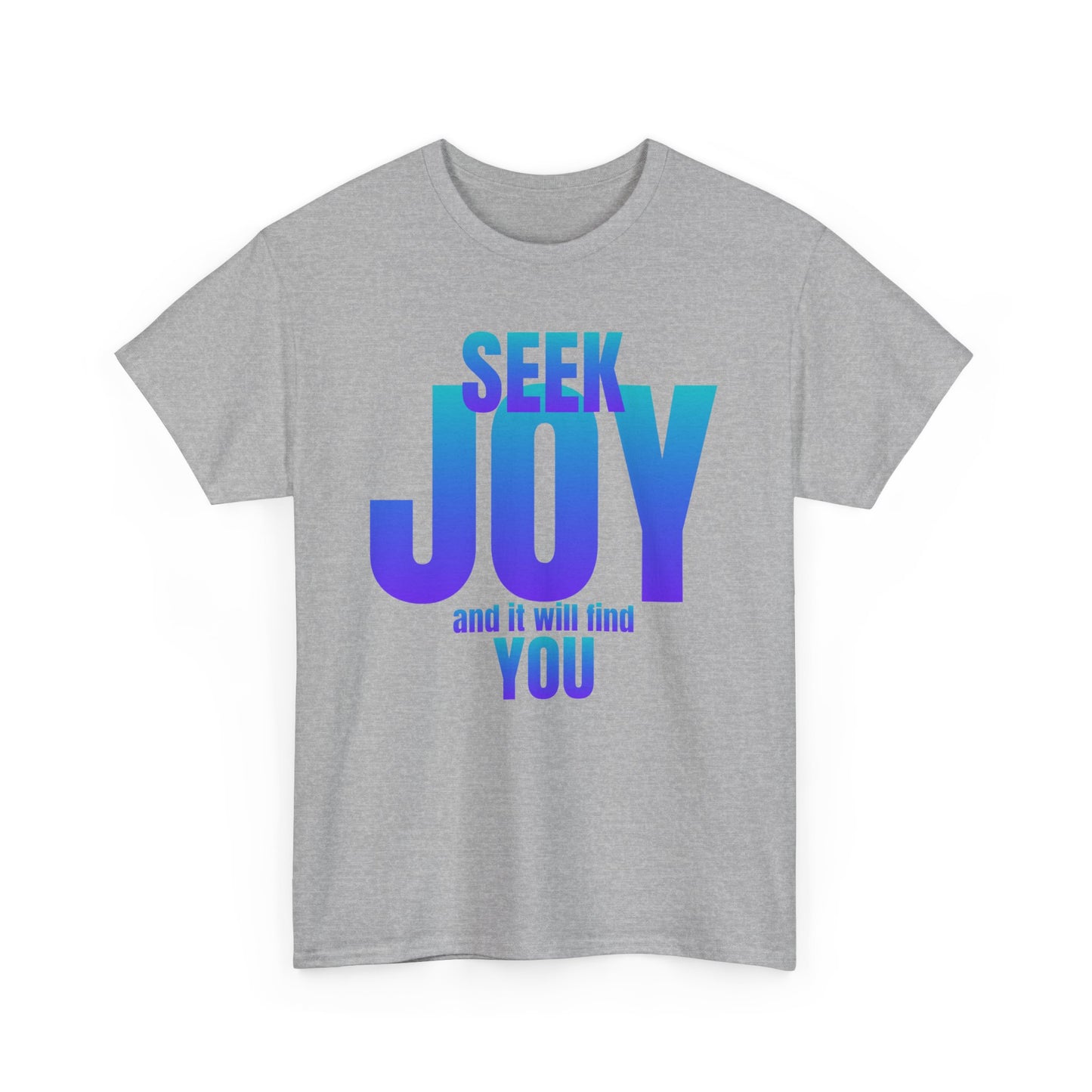 Seek joy quote Unisex Heavy Cotton Tee