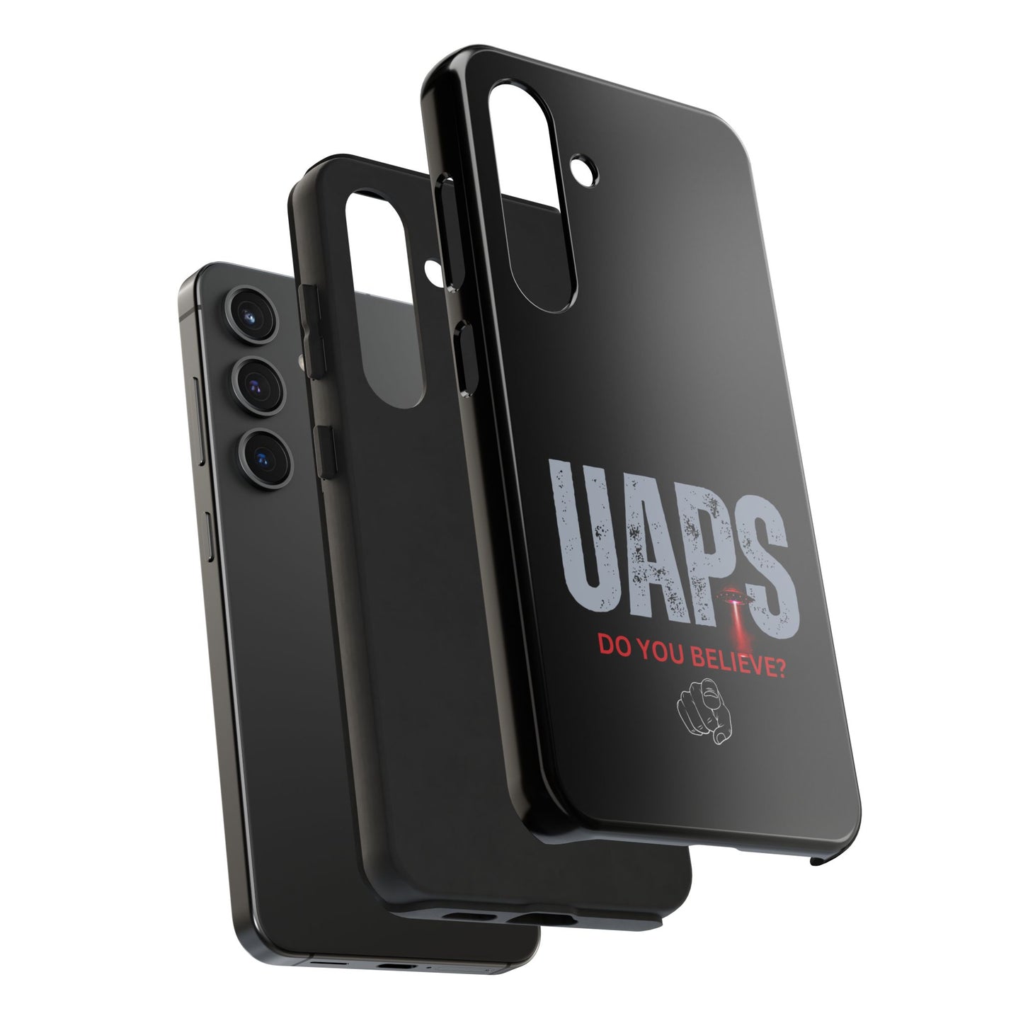 UAPS / Do YOU believe? / Tough Phone Cases