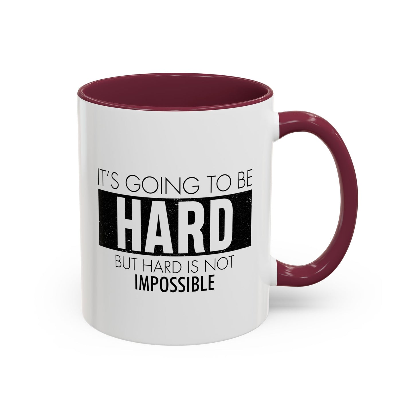 It's going to be hard but hard is not impossible / Colorful Mugs (11oz, 15oz)