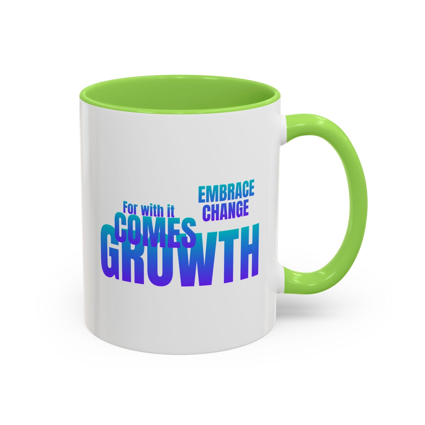 Embrace Change / Colorful Mugs (11oz, 15oz)