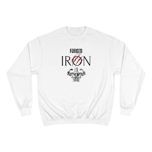 Forged from IRON / Champion Sweatshirt