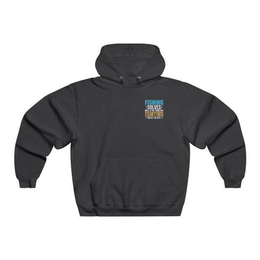 Fishing solves most of my problems / Men's NUBLEND® Hooded Sweatshirt