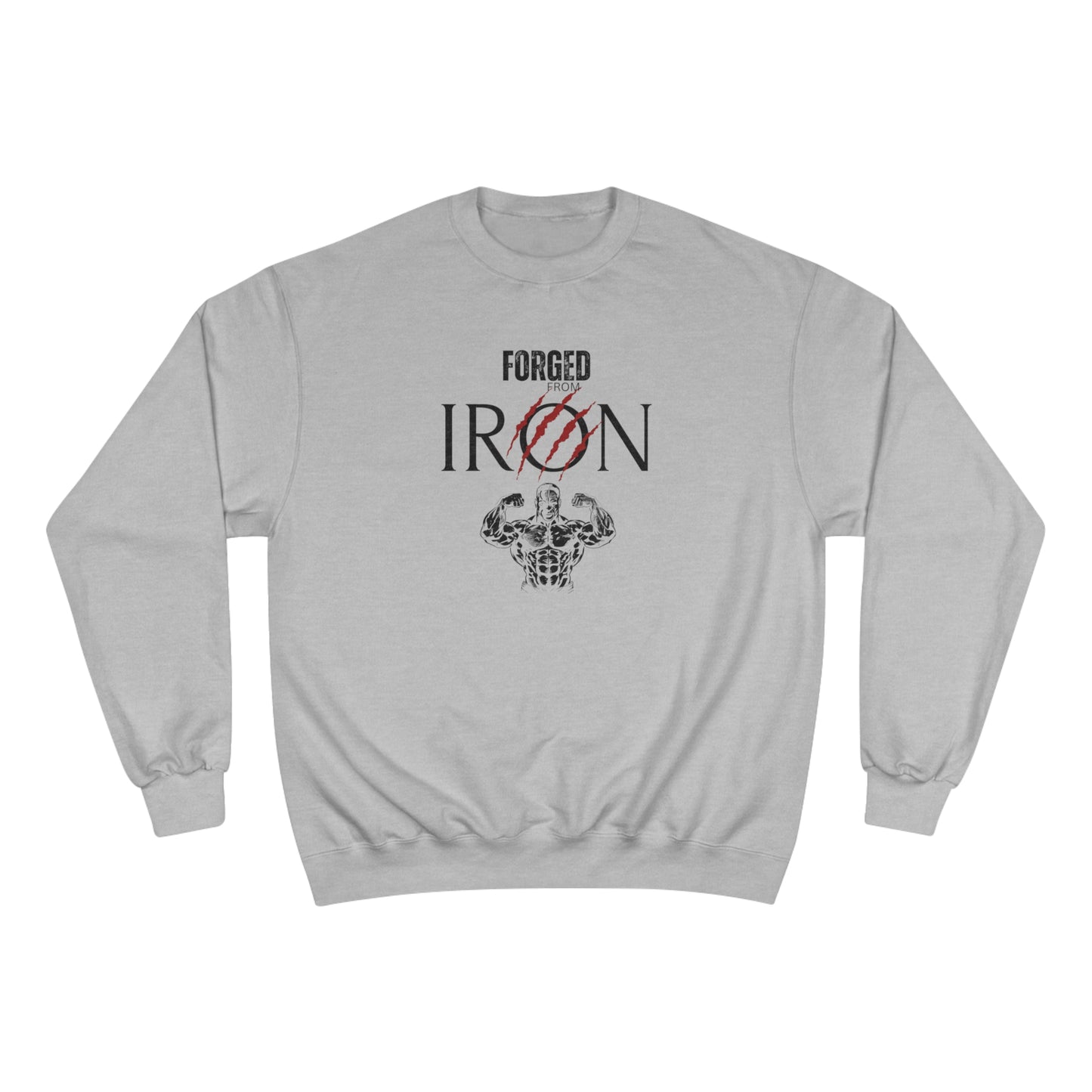 Forged from IRON / Champion Sweatshirt