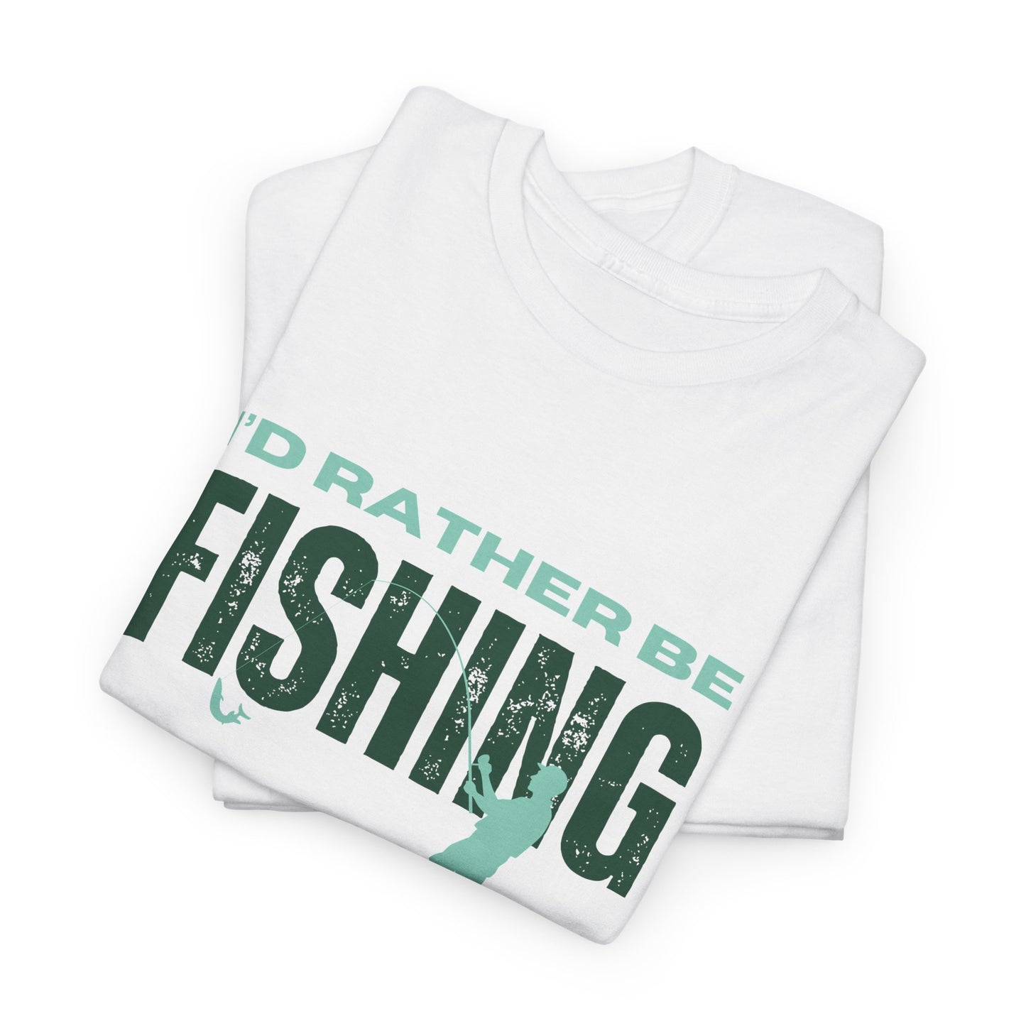 I'd Rather Be Fishing Unisex Heavy Cotton Tee