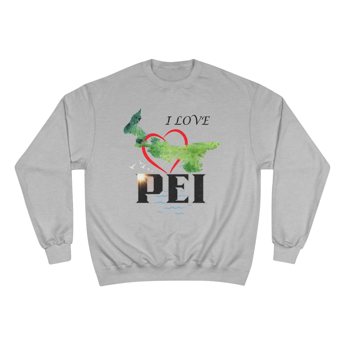 I Love PEI / Champion Sweatshirt