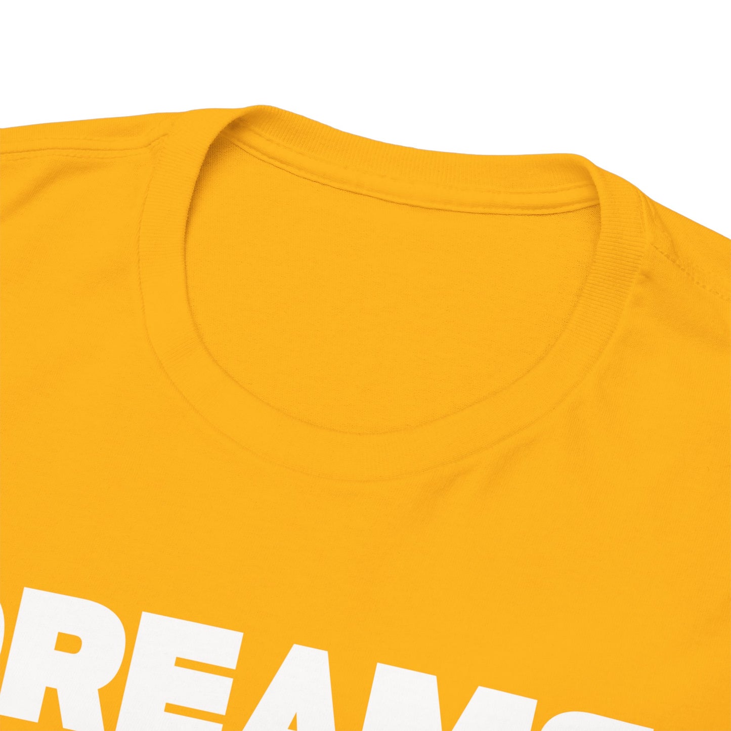 Dreams don't work unless You do Unisex Heavy Cotton Tee