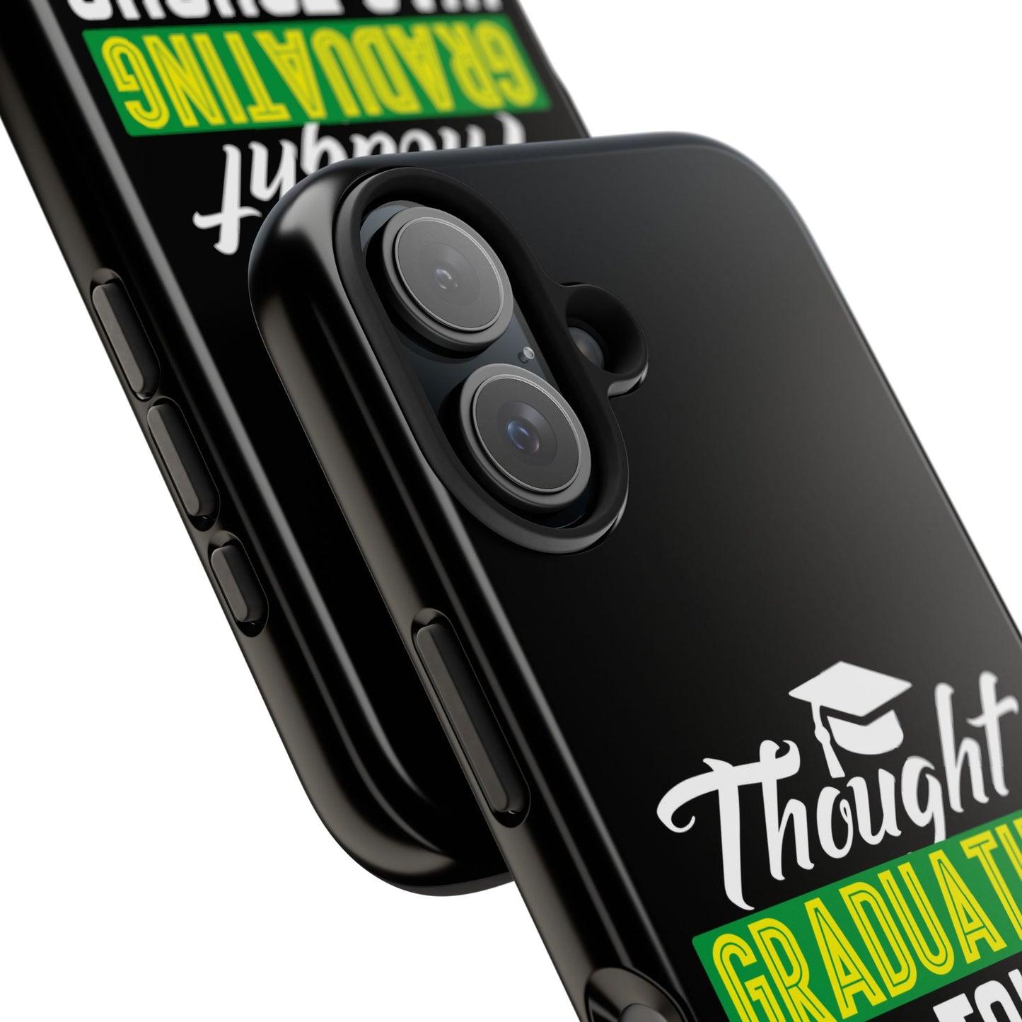 Thought graduation was tough / wait til you get a boss / Tough Phone Cases